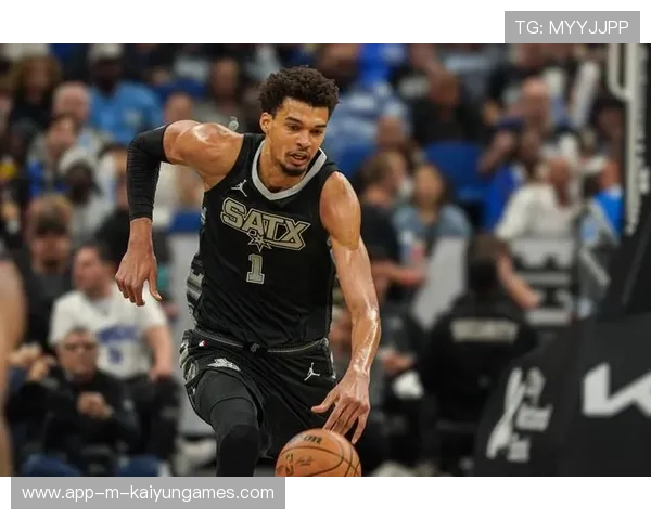 文班亚马发挥稳定成马刺建队核心，文班亚马身高